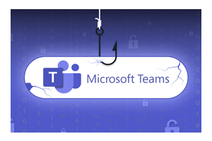 Hackers Use Microsoft Teams to Trick Employees and Spread Ransomware