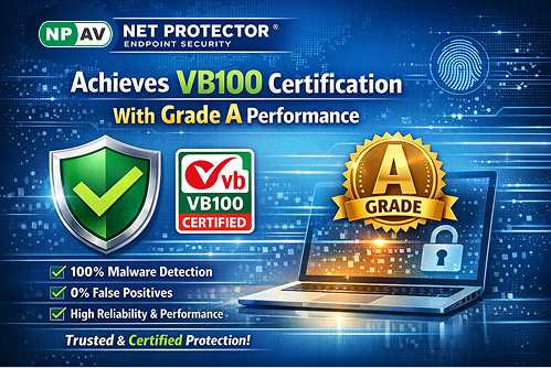 Net Protector Endpoint Security Achieves VB100 Certification with 97.59% Detection