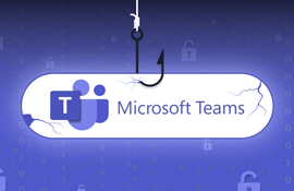 Hackers Use Microsoft Teams to Trick Employees and Spread Ransomware