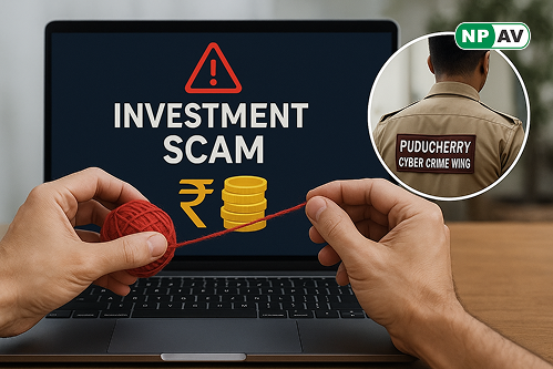 Unraveling a ₹56 Crore Online Investment Scam: Puducherry Cyber Crime Wing Takes Action